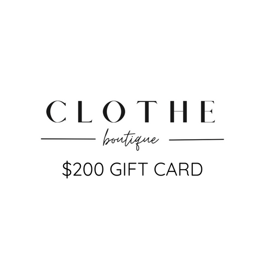 Gift Card $200.00 - Clothe Boutique