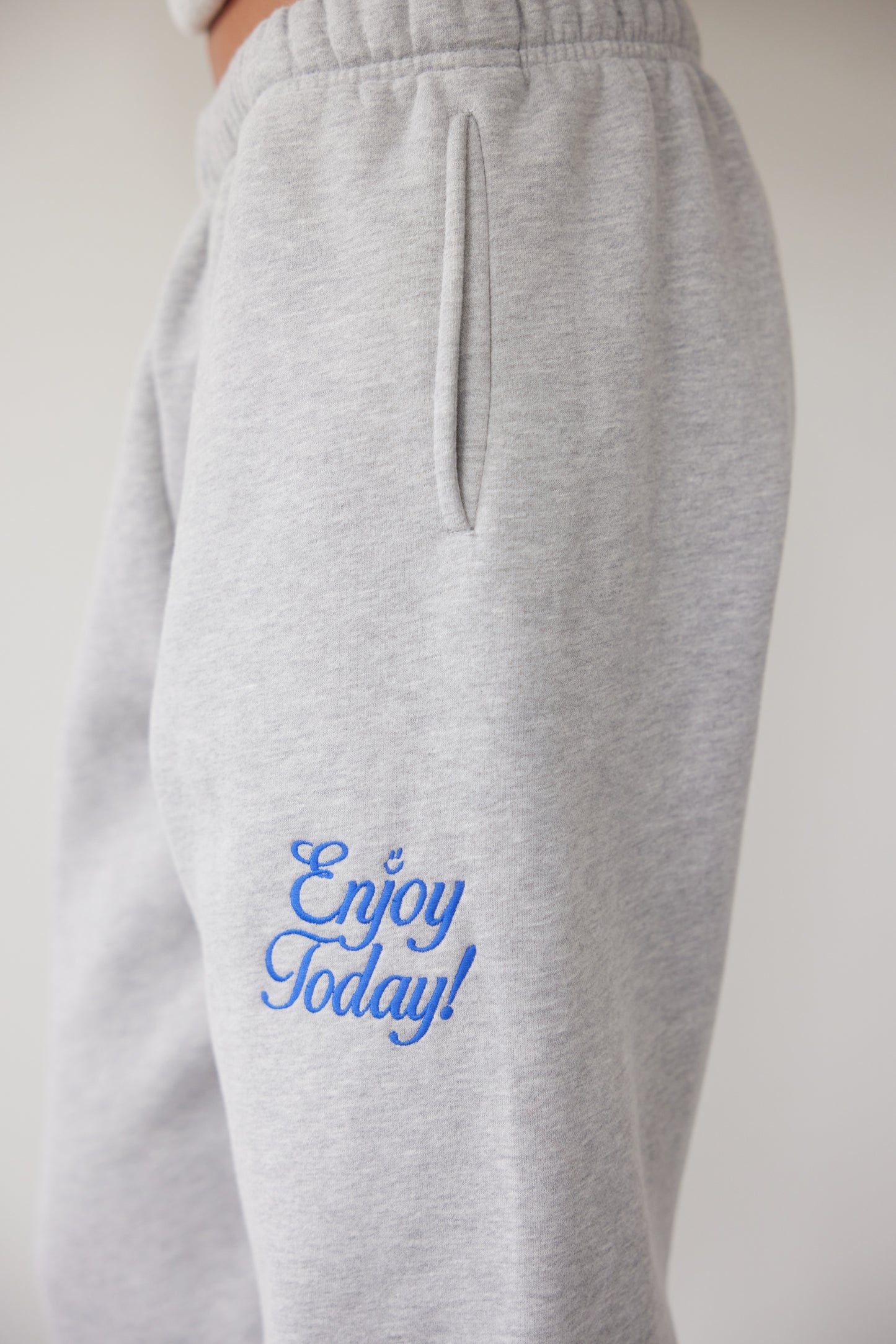 Enjoy Today Sweatpants