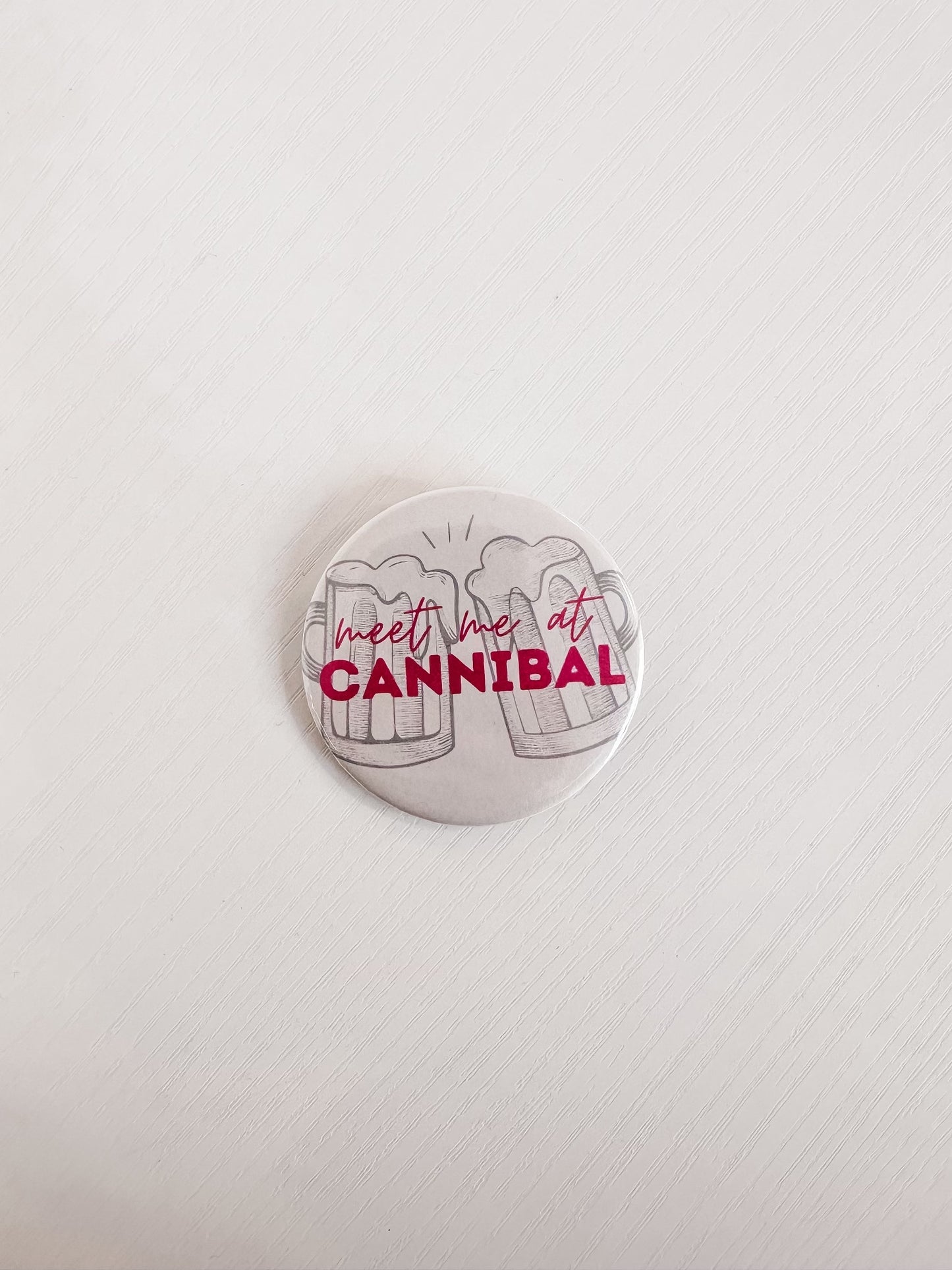 Meet Me At Cannibal Button 2.25"