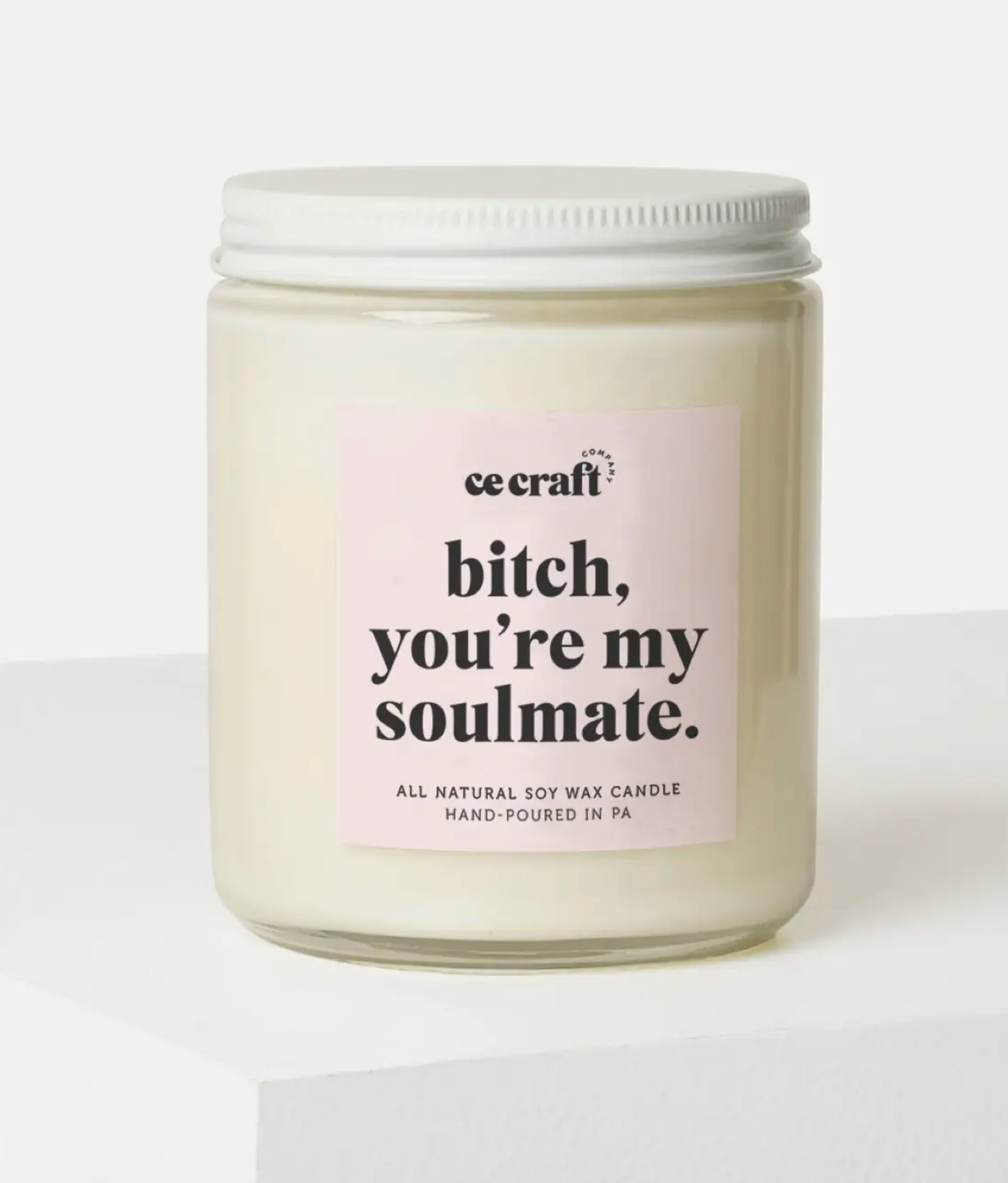 B*tch You're My Soulmate Candle