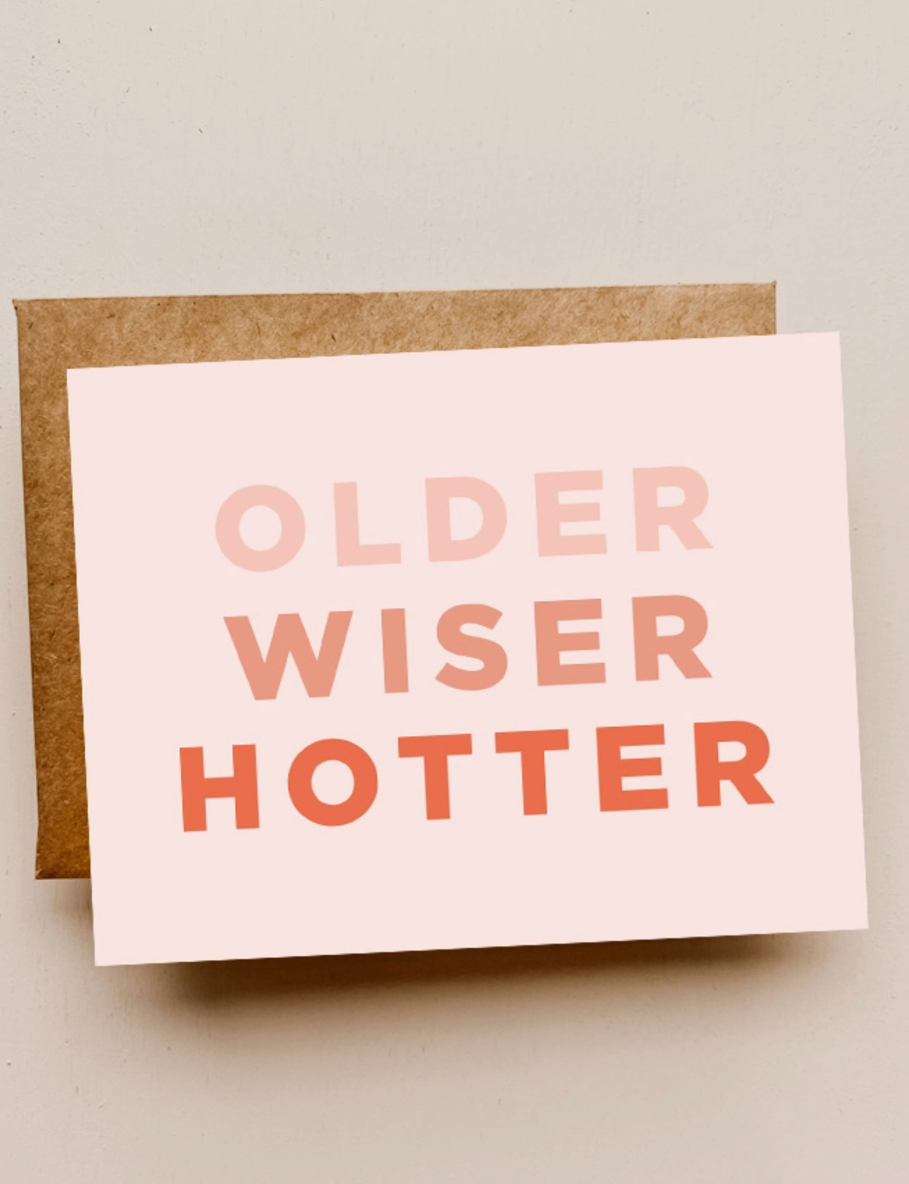 Older Wiser Hotter Card