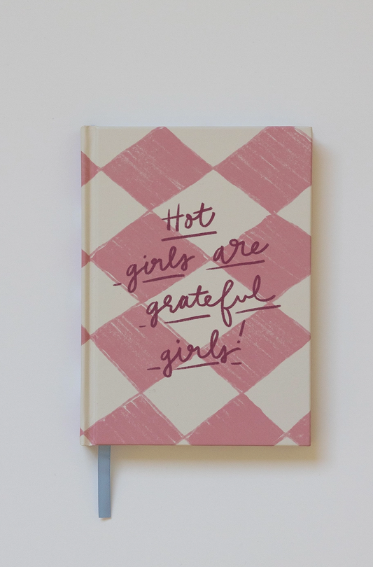 Hot Girls Are Grateful Girls Journal