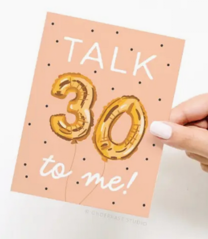 Talk 30 To Me Card