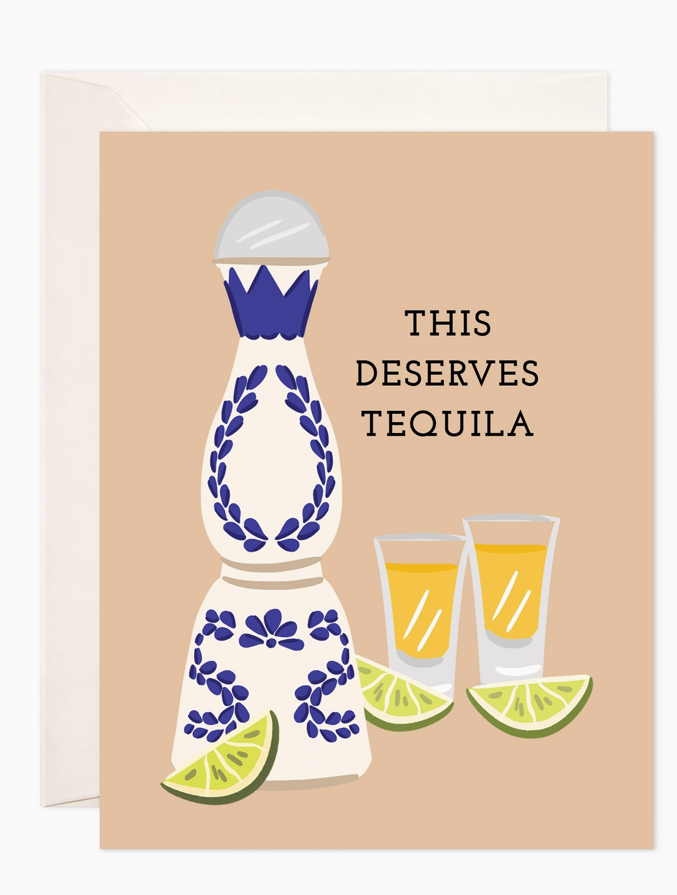 This Deserves Tequila Card