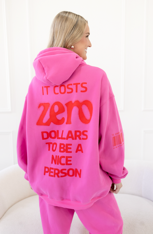 It Cost $0 Pink Hoodie