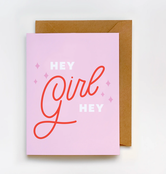 Hey Girl Hey Card